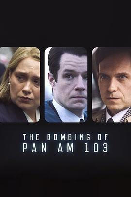 色人阁《泛美航空103航班爆炸案 The Bombing of Pan Am 103》免费在线观看